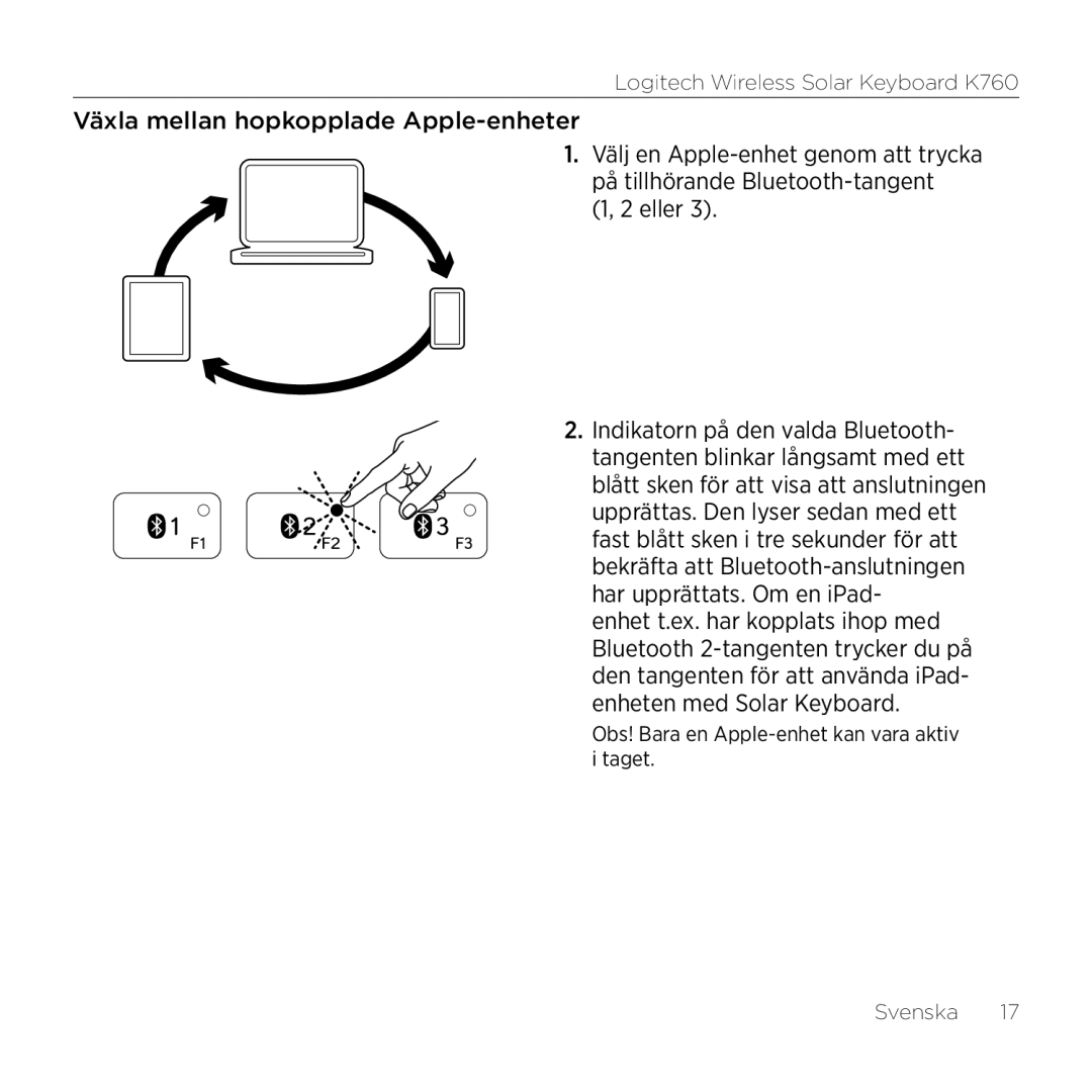 Logitech K760 manual Växla mellan hopkopplade Apple-enheter, Eller 