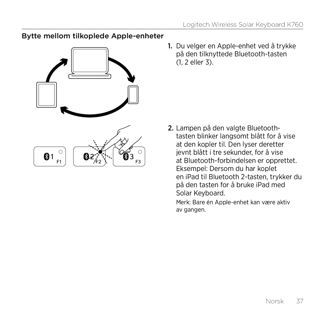 Logitech K760 manual Merk Bare én Apple-enhet kan være aktiv av gangen Norsk 37 