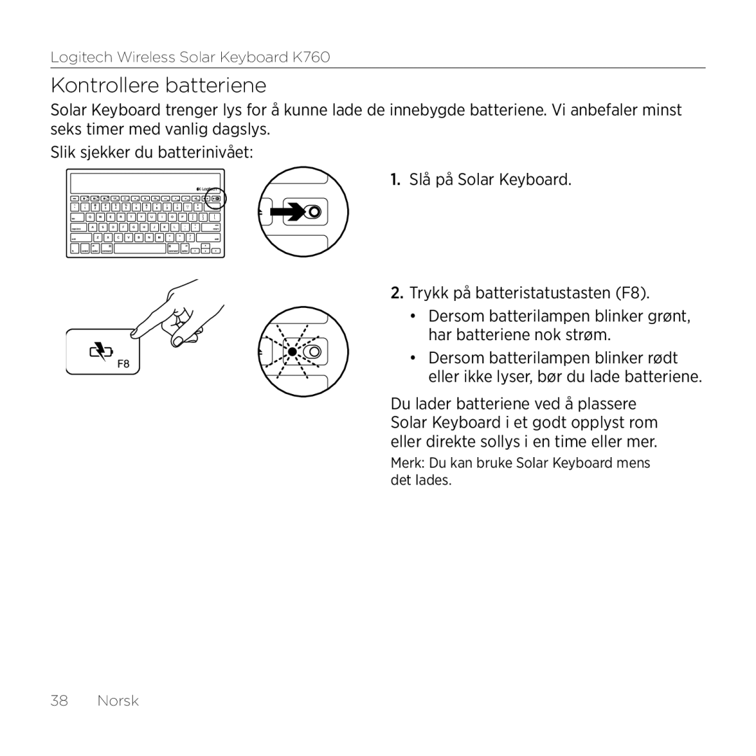 Logitech K760 manual Kontrollere batteriene 