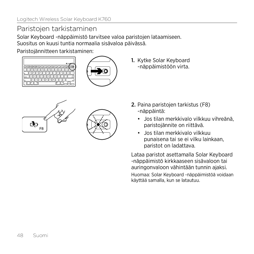 Logitech K760 manual Paristojen tarkistaminen, Paristojännitteen tarkistaminen 