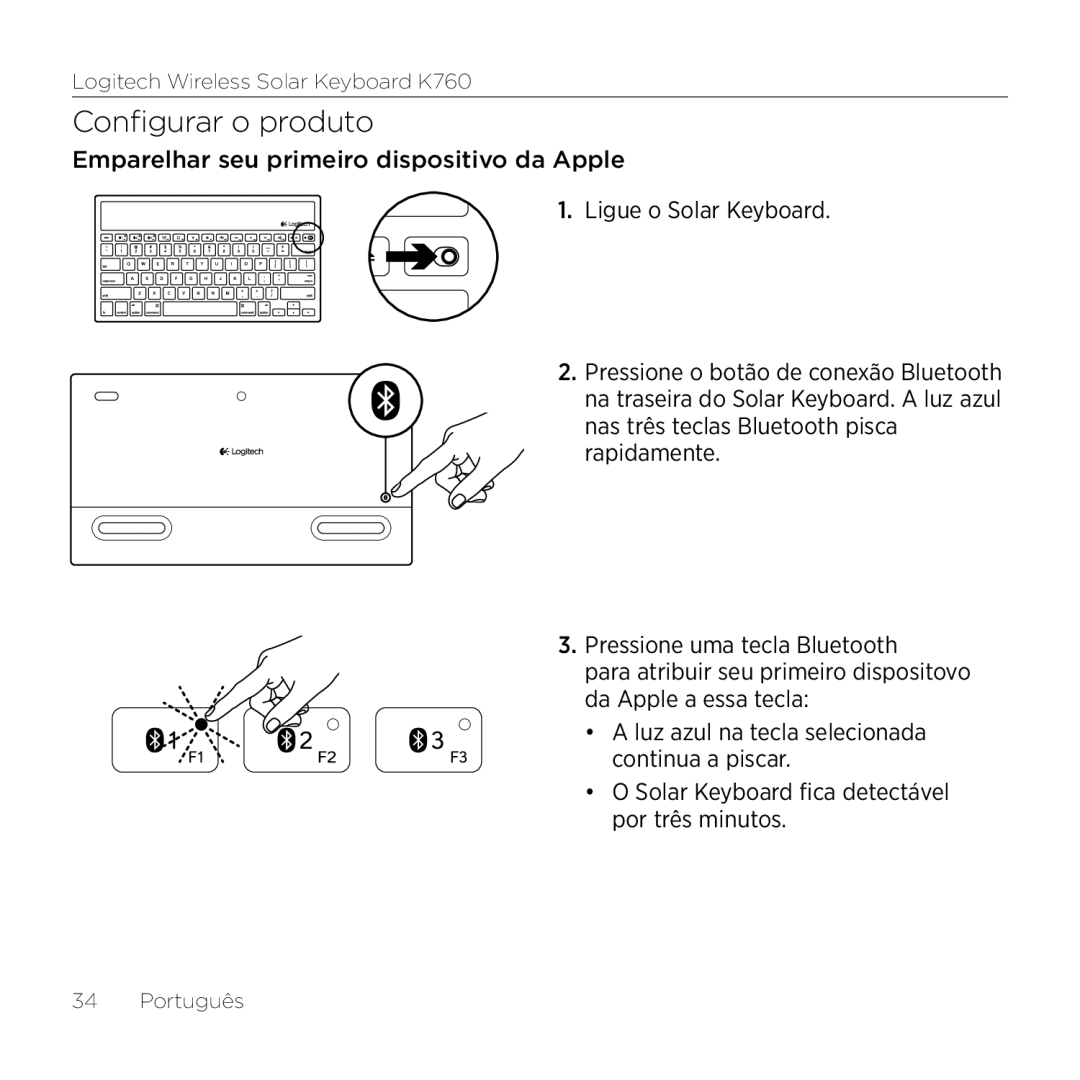 Logitech K760 manual Configurar o produto, Solar Keyboard fica detectável por três minutos 