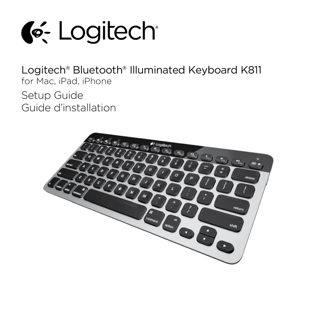 Logitech K811 setup guide Setup Guide Guide d’installation, For Mac, iPad, iPhone 