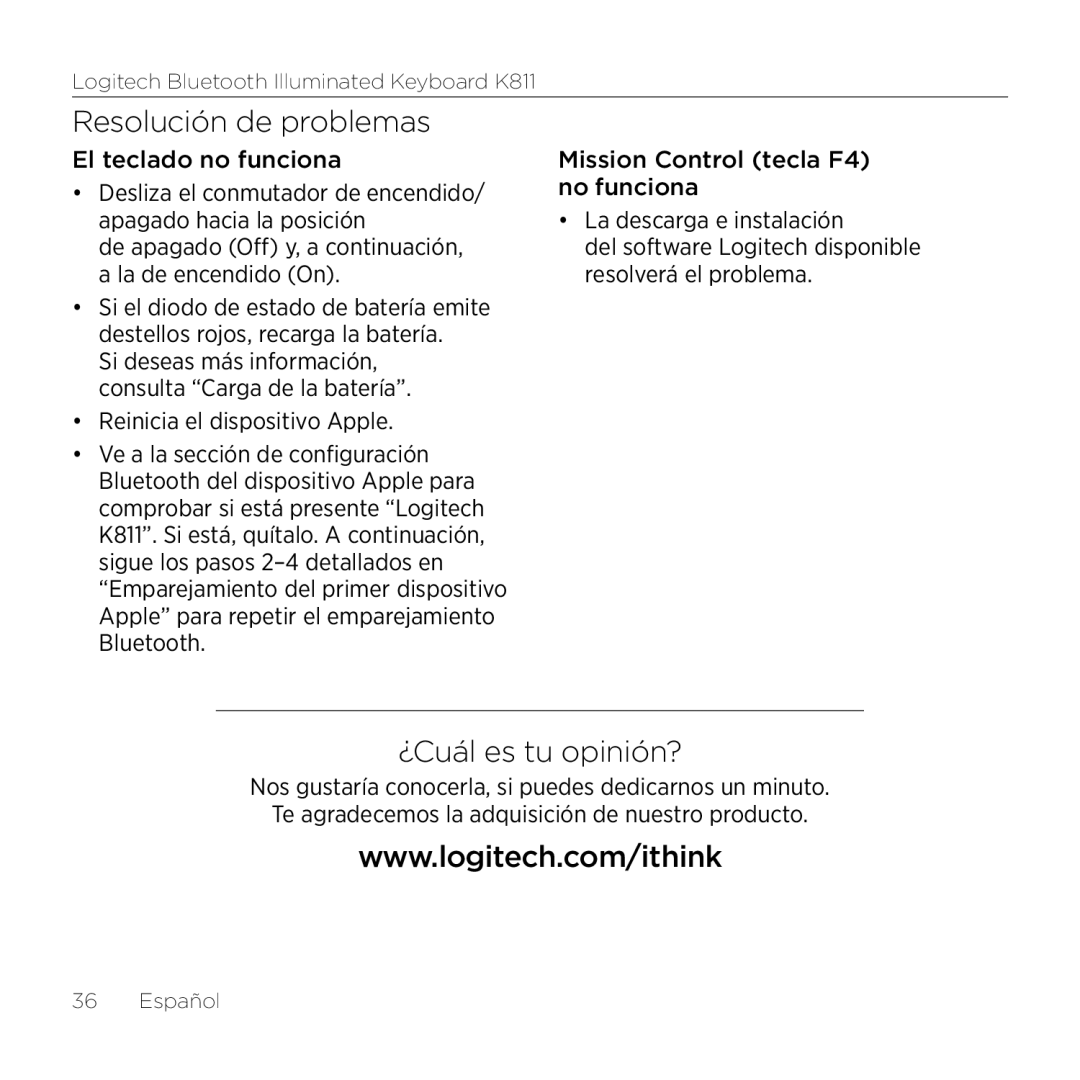 Logitech K811 setup guide Resolución de problemas, ¿Cuál es tu opinión? 