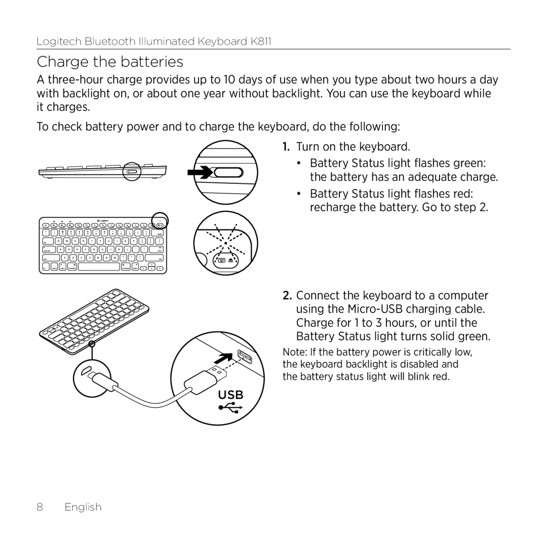 Logitech K811 setup guide Charge the batteries 