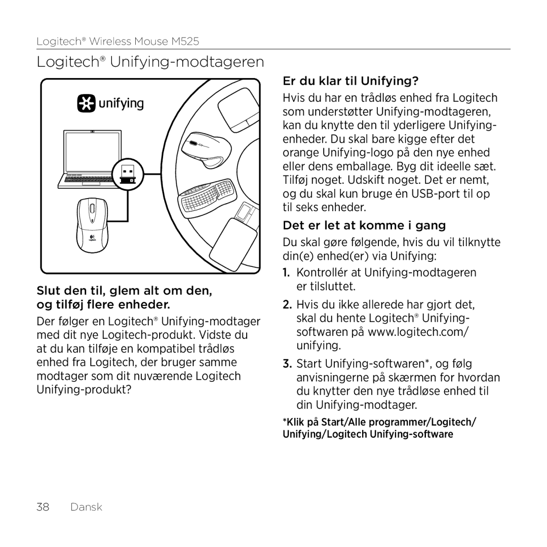 Logitech M525 manual Logitech Unifying-modtageren, Slut den til, glem alt om den, og tilføj flere enheder 