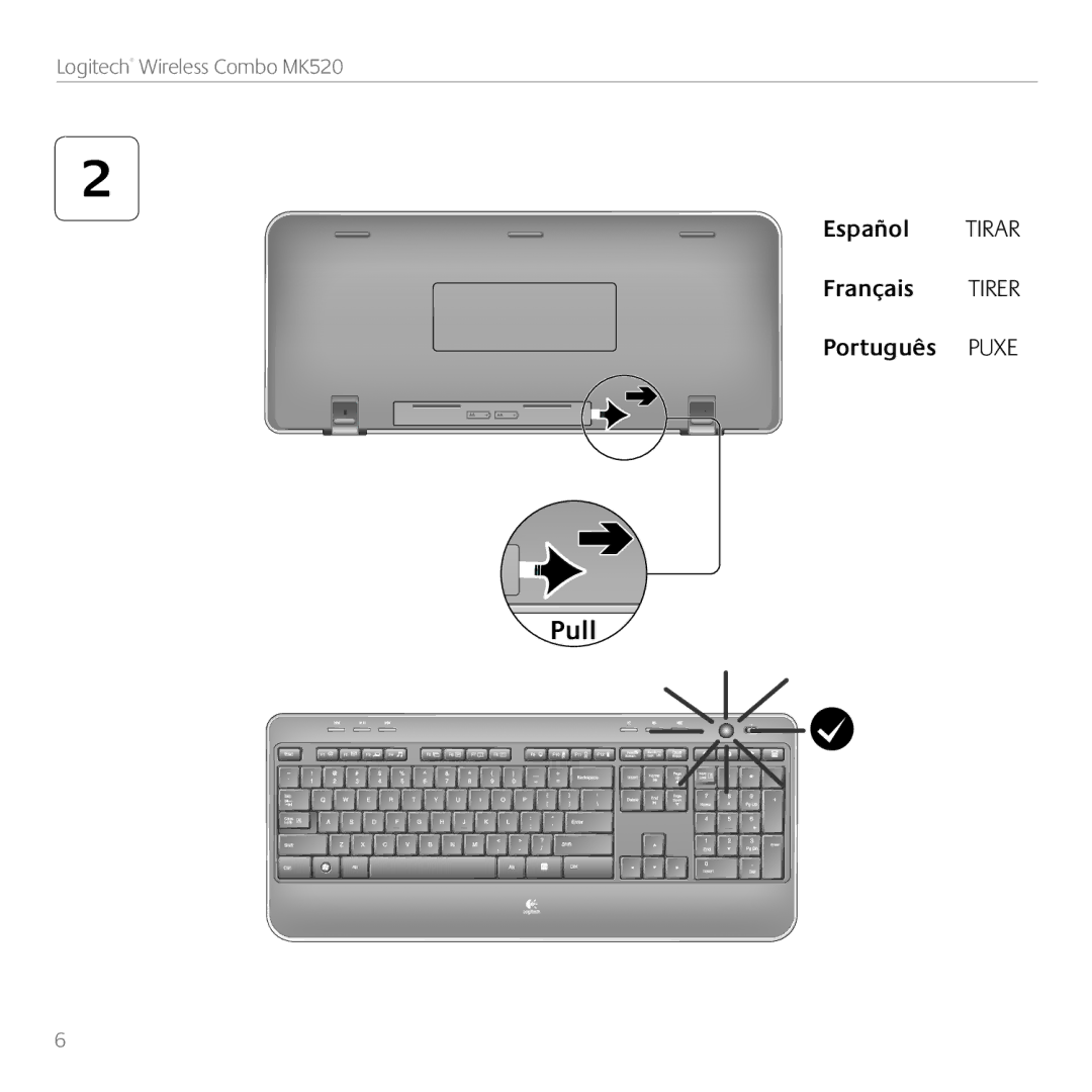 Logitech MK520 manual Pull, Español Tirar Français Tirer Português Puxe 