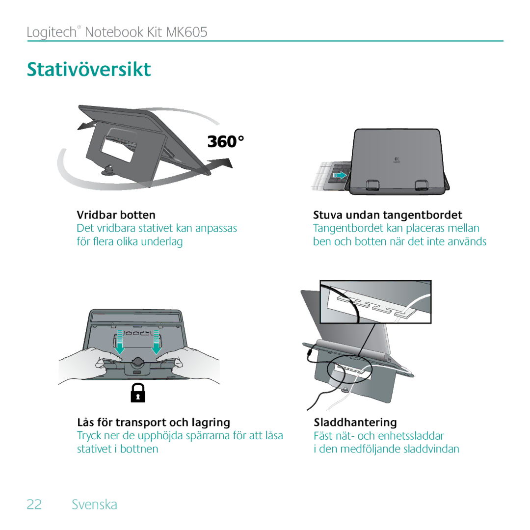 Logitech MK605 manual Stativöversikt, Vridbar botten, Lås för transport och lagring Sladdhantering 