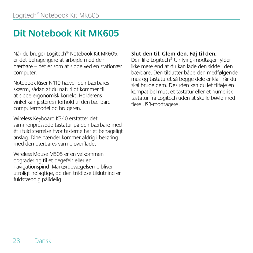 Logitech manual Dit Notebook Kit MK605, Slut den til. Glem den. Føj til den 