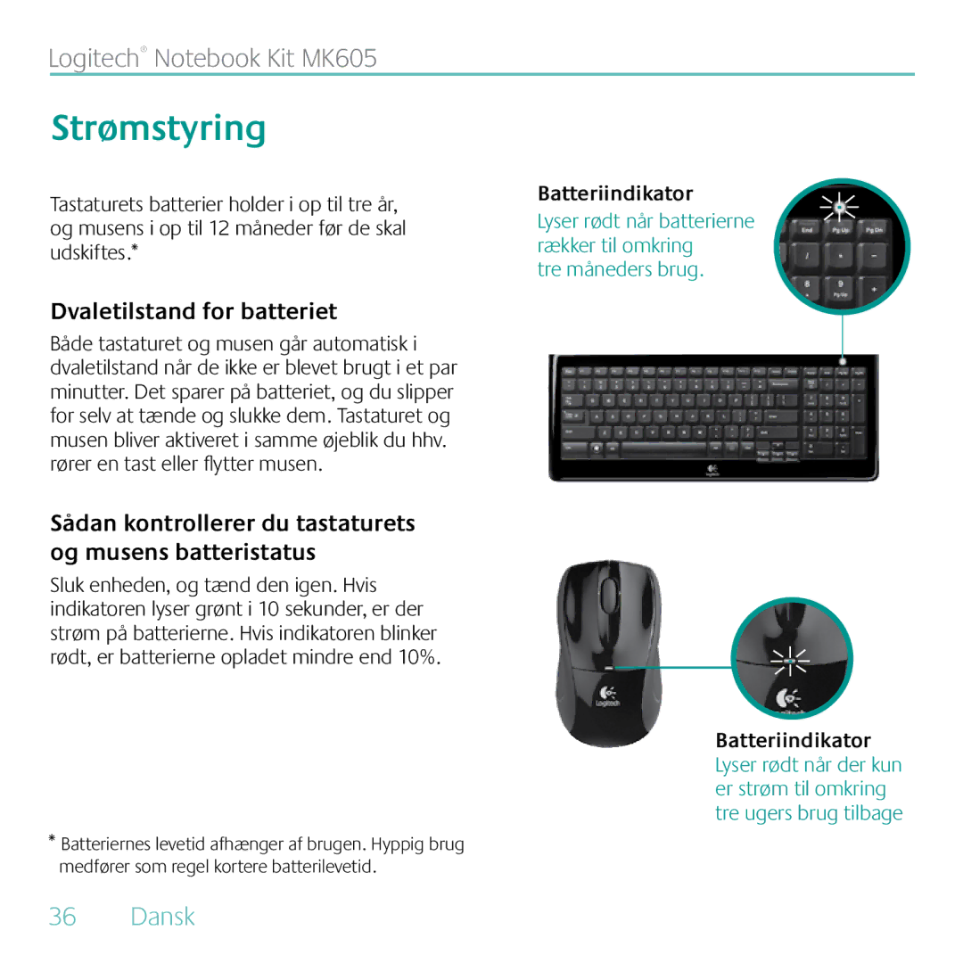 Logitech MK605 manual Strømstyring, Sådan kontrollerer du tastaturets og musens batteristatus 