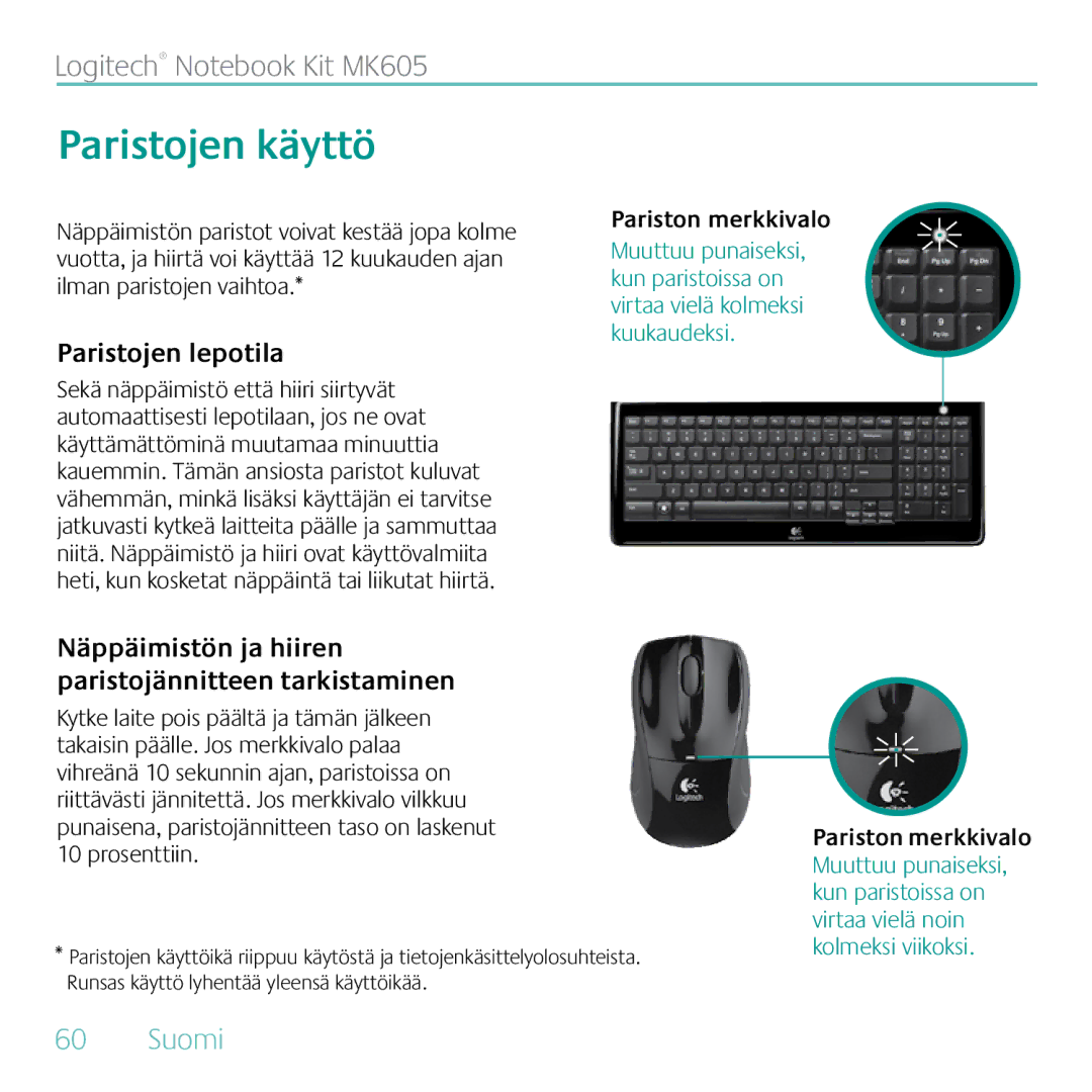 Logitech MK605 manual Paristojen käyttö, Paristojen lepotila 