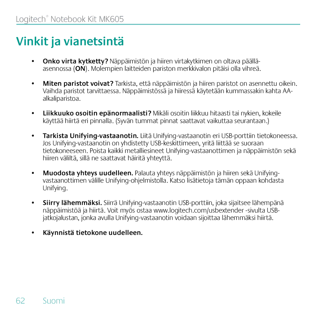 Logitech MK605 manual Vinkit ja vianetsintä, Käynnistä tietokone uudelleen 