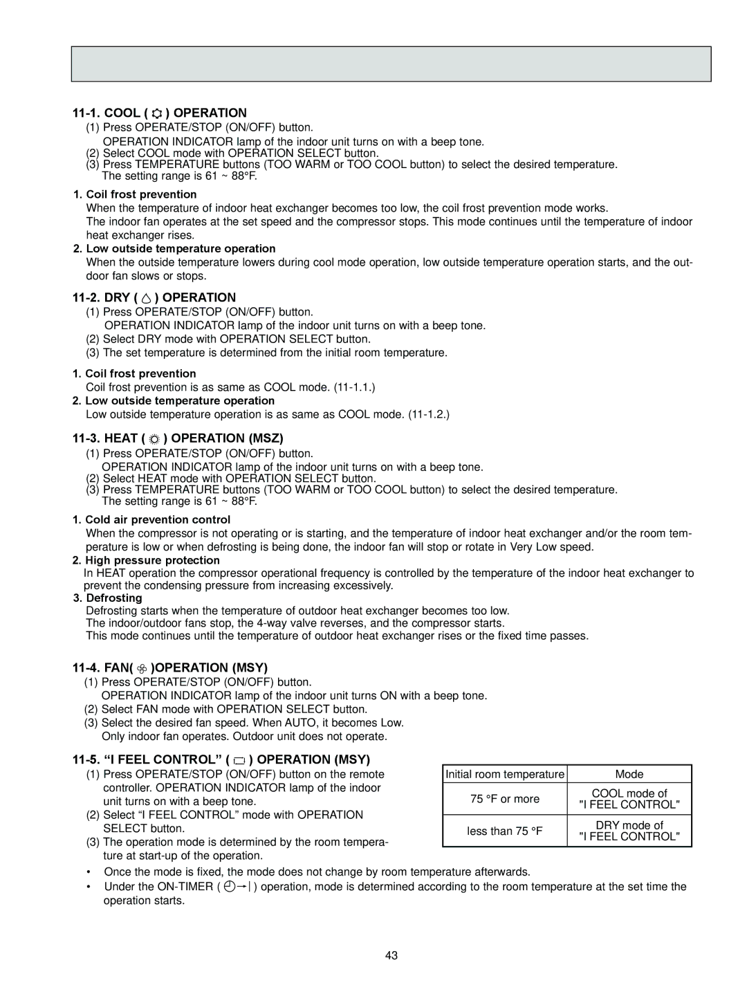 Logitech MSZ-A09NA Cool Operation, DRY Operation, Heat Operation MSZ, FAN Operation MSY, Feel Control Operation MSY 