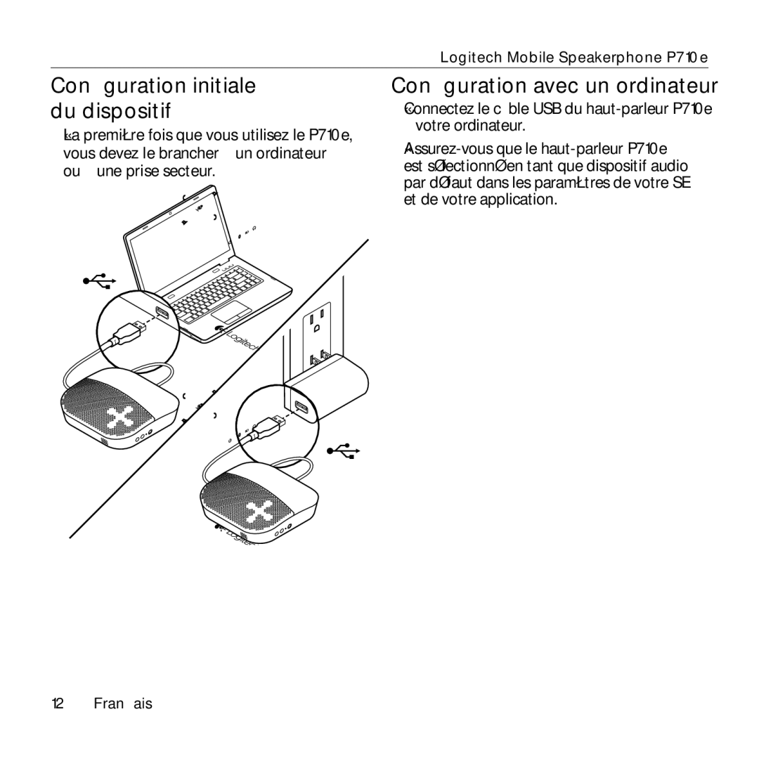 Logitech P710e setup guide Configuration initiale du dispositif, Configuration avec un ordinateur 