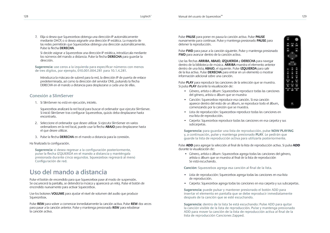 Logitech Receiver manual Uso del mando a distancia, Conexión a SlimServer, La canción activa, Se está escuchando 