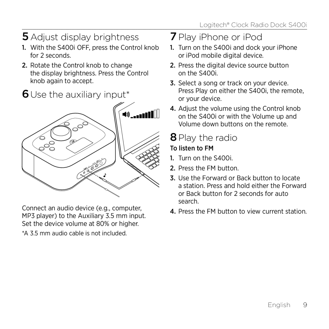 Logitech S400i manual Adjust display brightness, 6Use the auxiliary input, Play iPhone or iPod, 8Play the radio 