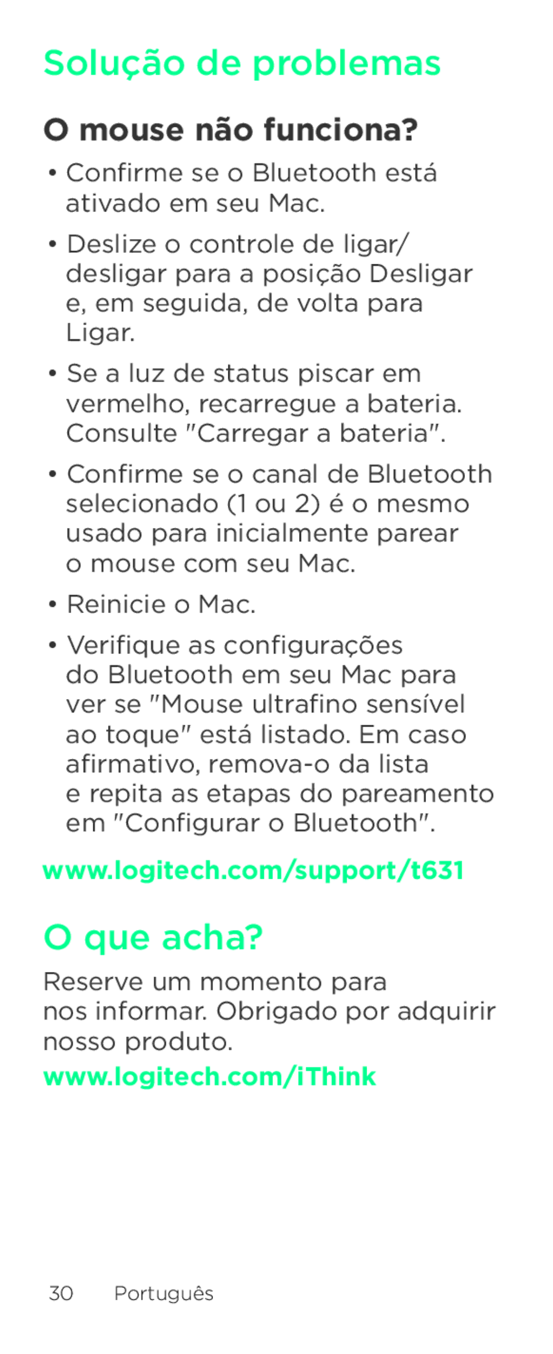 Logitech T631 setup guide Solução de problemas, Que acha?, Mouse não funciona? 