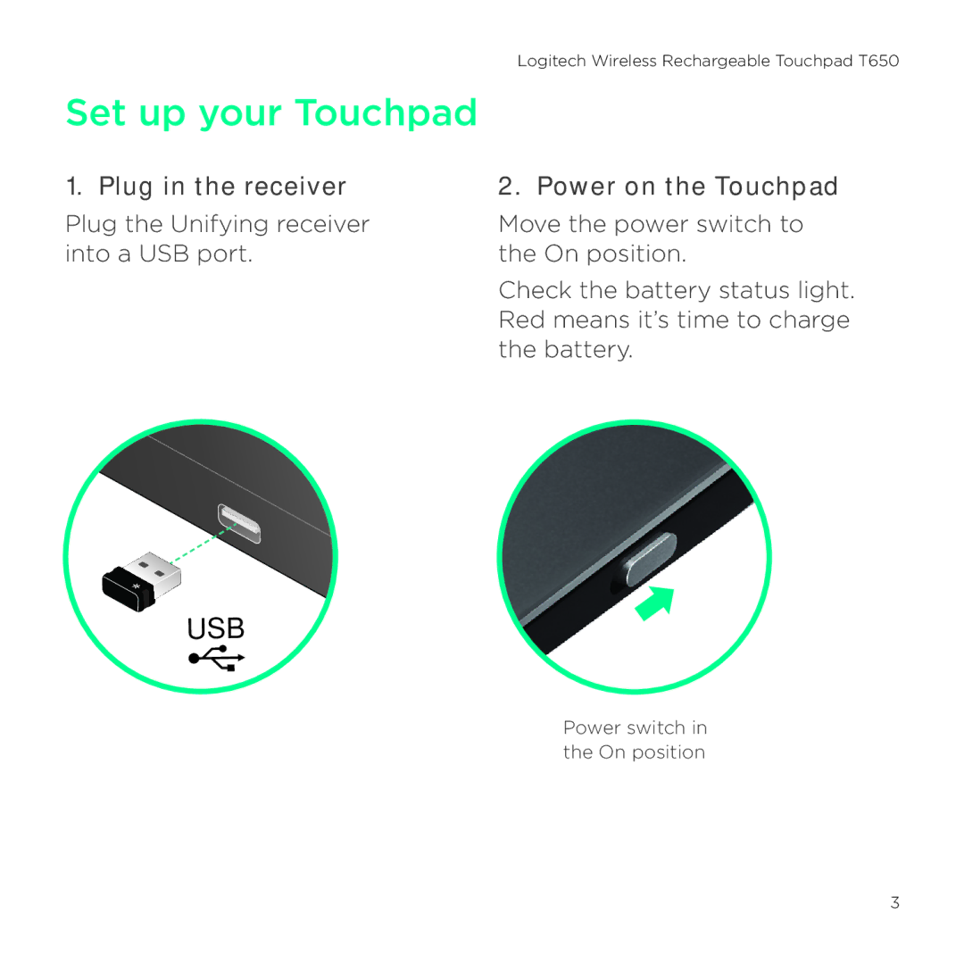 Logitech T650 setup guide Set up your Touchpad, Plug in the receiver Power on the Touchpad 