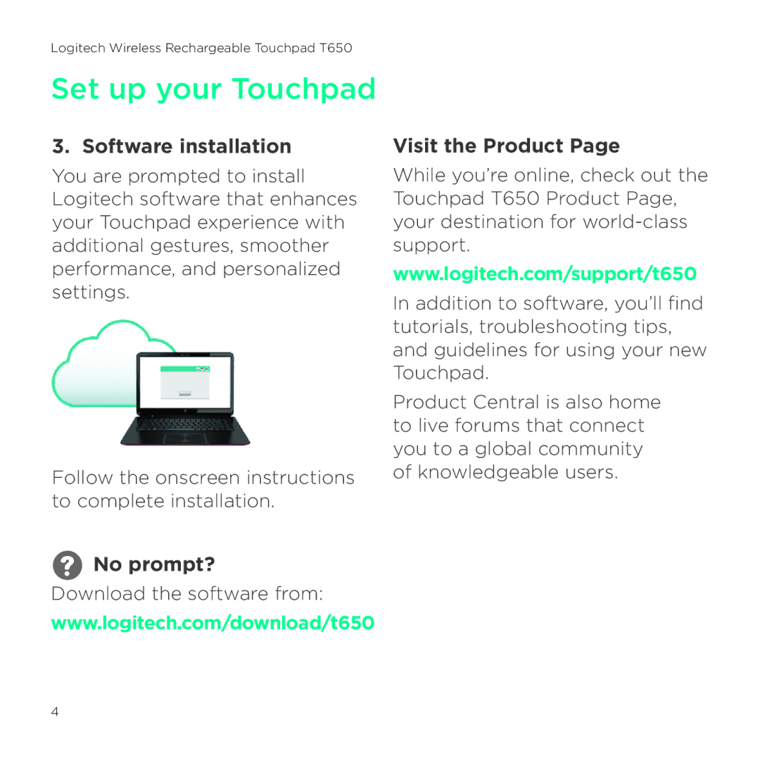 Logitech T650 setup guide Software installation, Visit the Product, No prompt? 