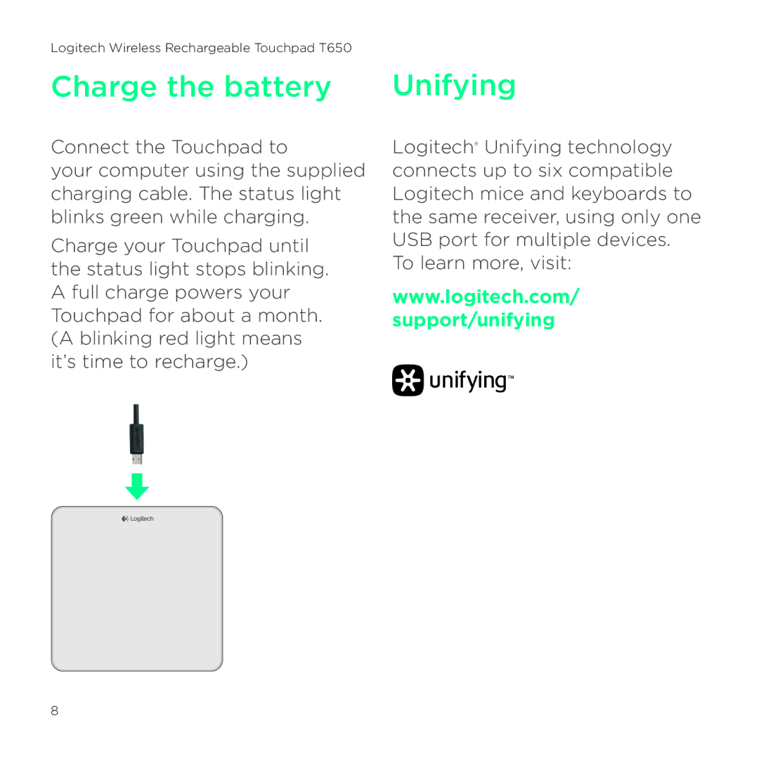 Logitech T650 setup guide Charge the battery, Unifying 