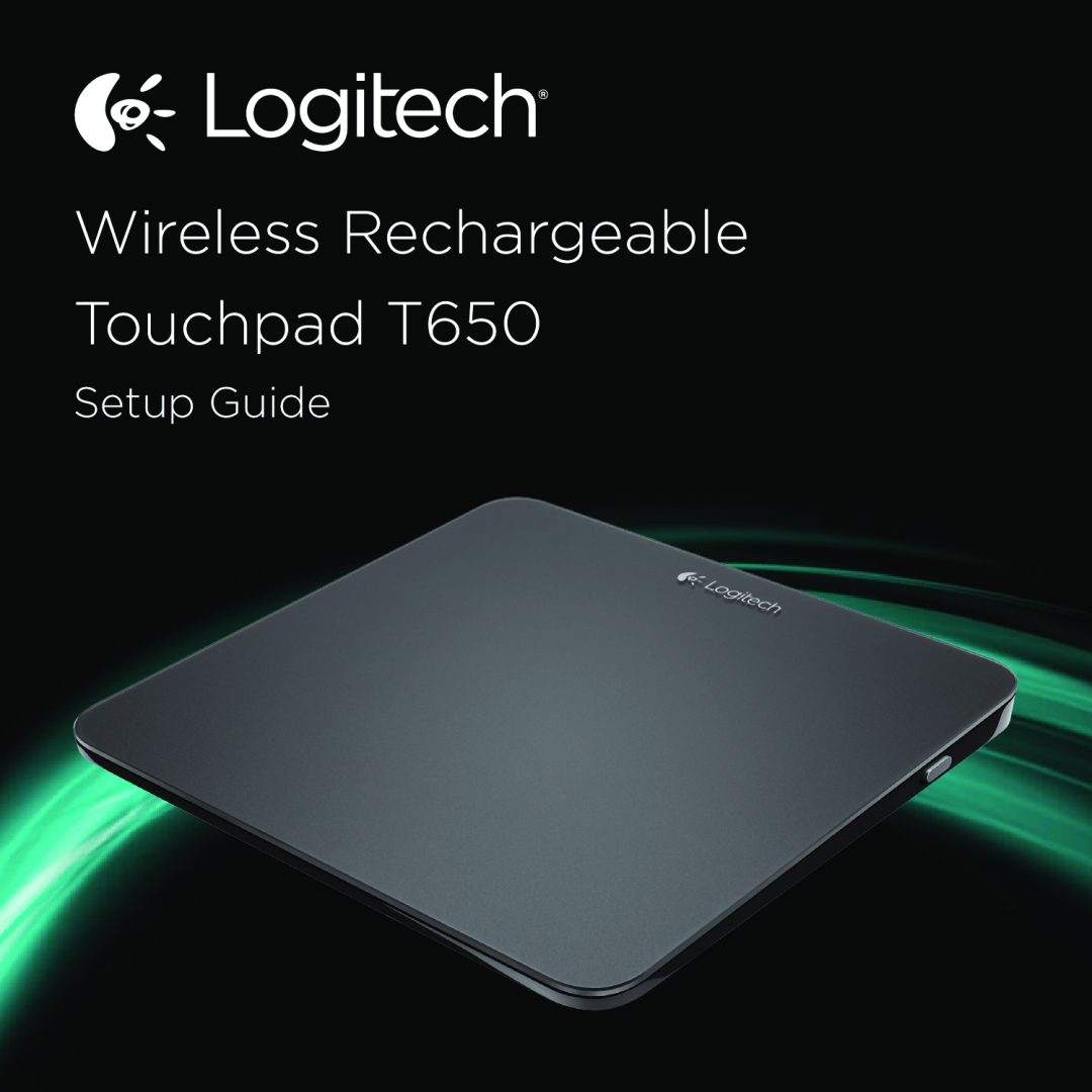 Logitech setup guide Wireless Rechargeable Touchpad T650, Setup Guide 