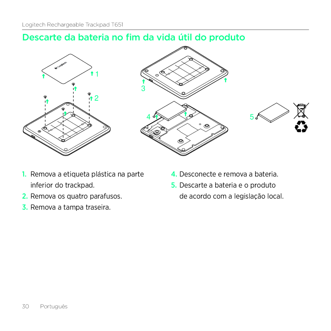 Logitech T651 setup guide Descarte da bateria no fim da vida útil do produto, Remova a etiqueta plástica na parte 