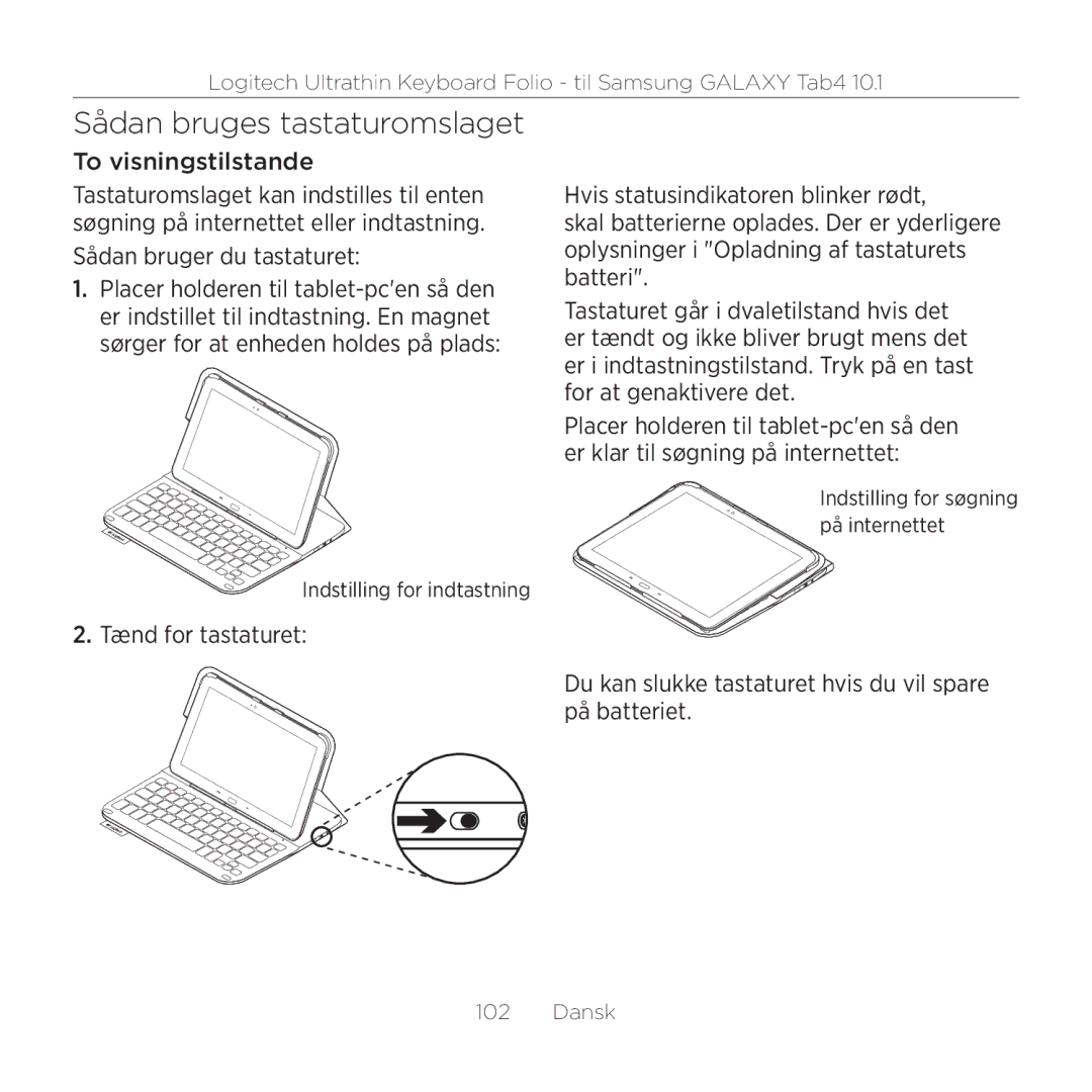 Logitech Tab4 10.1 setup guide Sådan bruges tastaturomslaget, To visningstilstande, Sådan bruger du tastaturet 