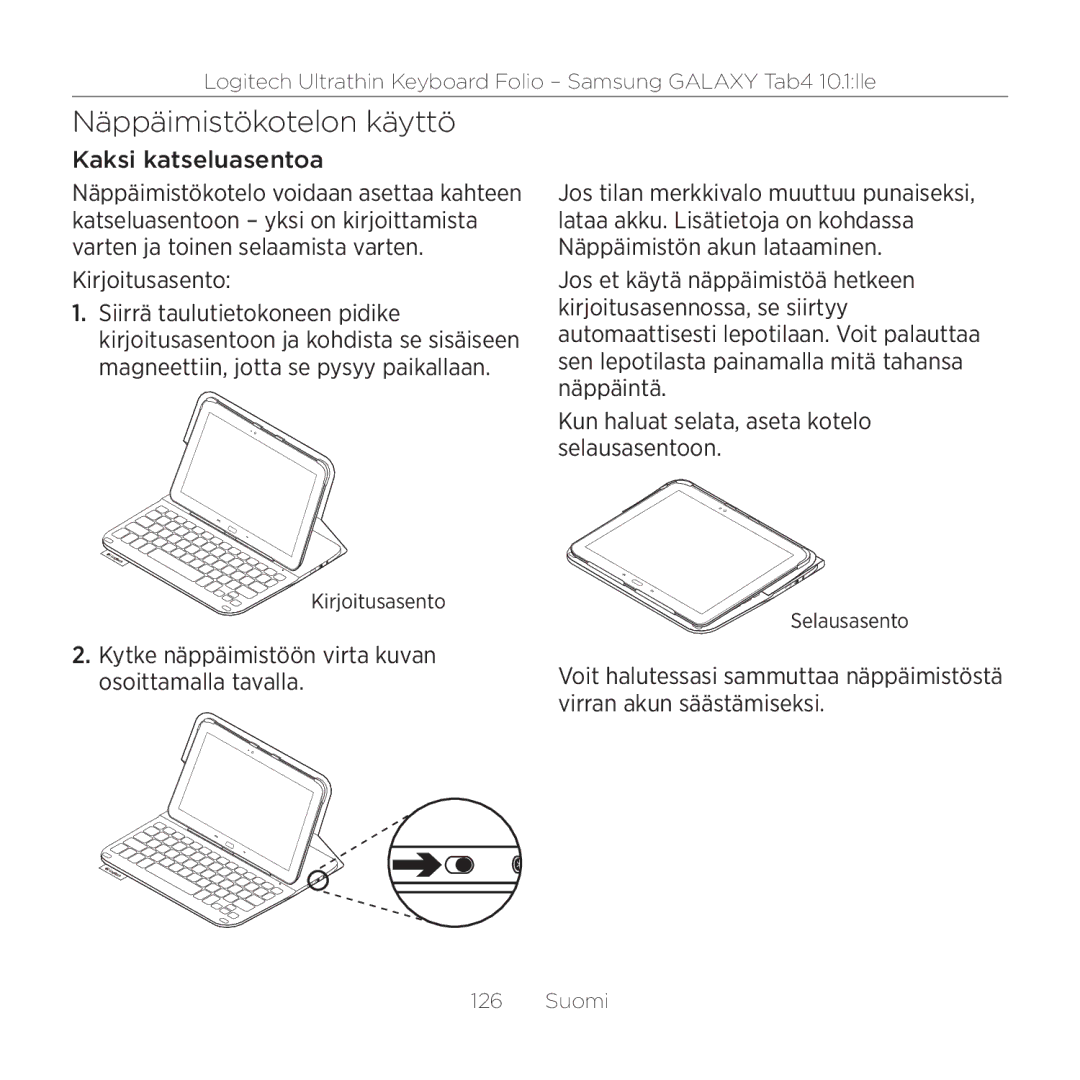 Logitech Tab4 10.1 setup guide Näppäimistökotelon käyttö, Kaksi katseluasentoa, Kirjoitusasento 