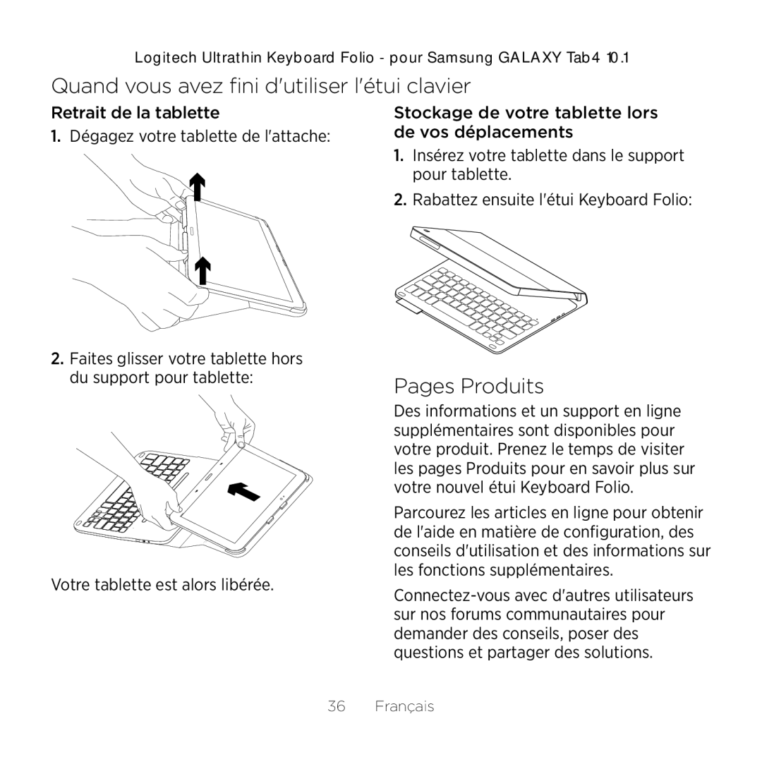 Logitech Tab4 10.1 setup guide Quand vous avez fini dutiliser létui clavier, Pages Produits 