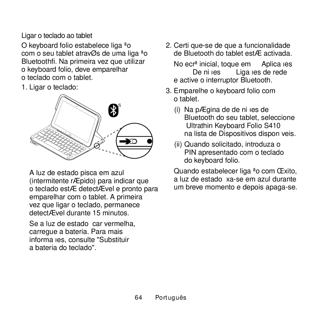 Logitech Tab4 10.1 setup guide Ligar o teclado ao tablet, Teclado com o tablet Ligar o teclado 