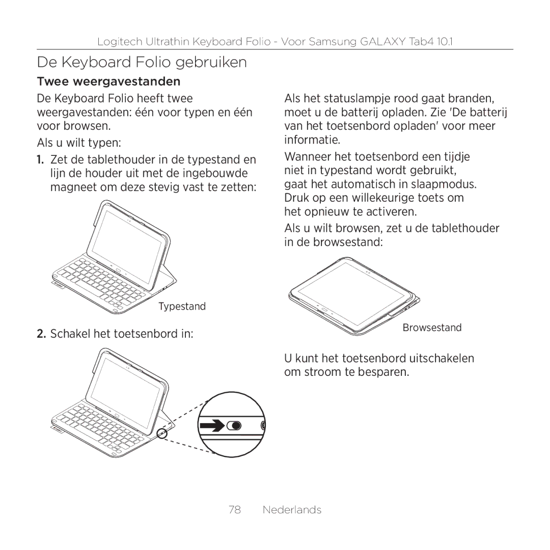 Logitech Tab4 10.1 setup guide De Keyboard Folio gebruiken, Als u wilt browsen, zet u de tablethouder in de browsestand 