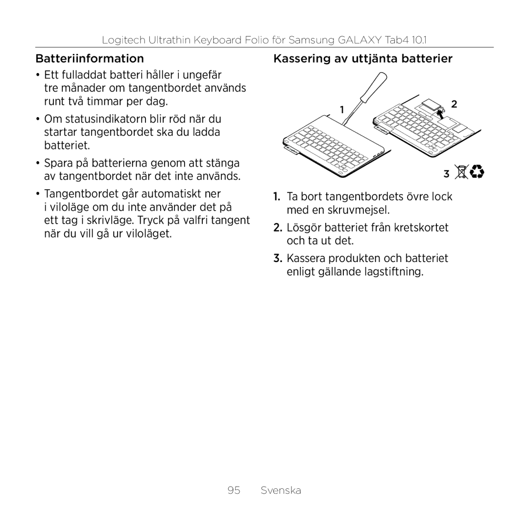 Logitech Tab4 10.1 setup guide Kassera produkten och batteriet enligt gällande lagstiftning 