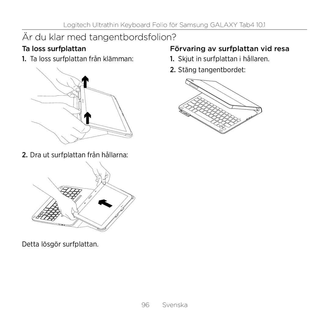 Logitech Tab4 10.1 setup guide Är du klar med tangentbordsfolion? 