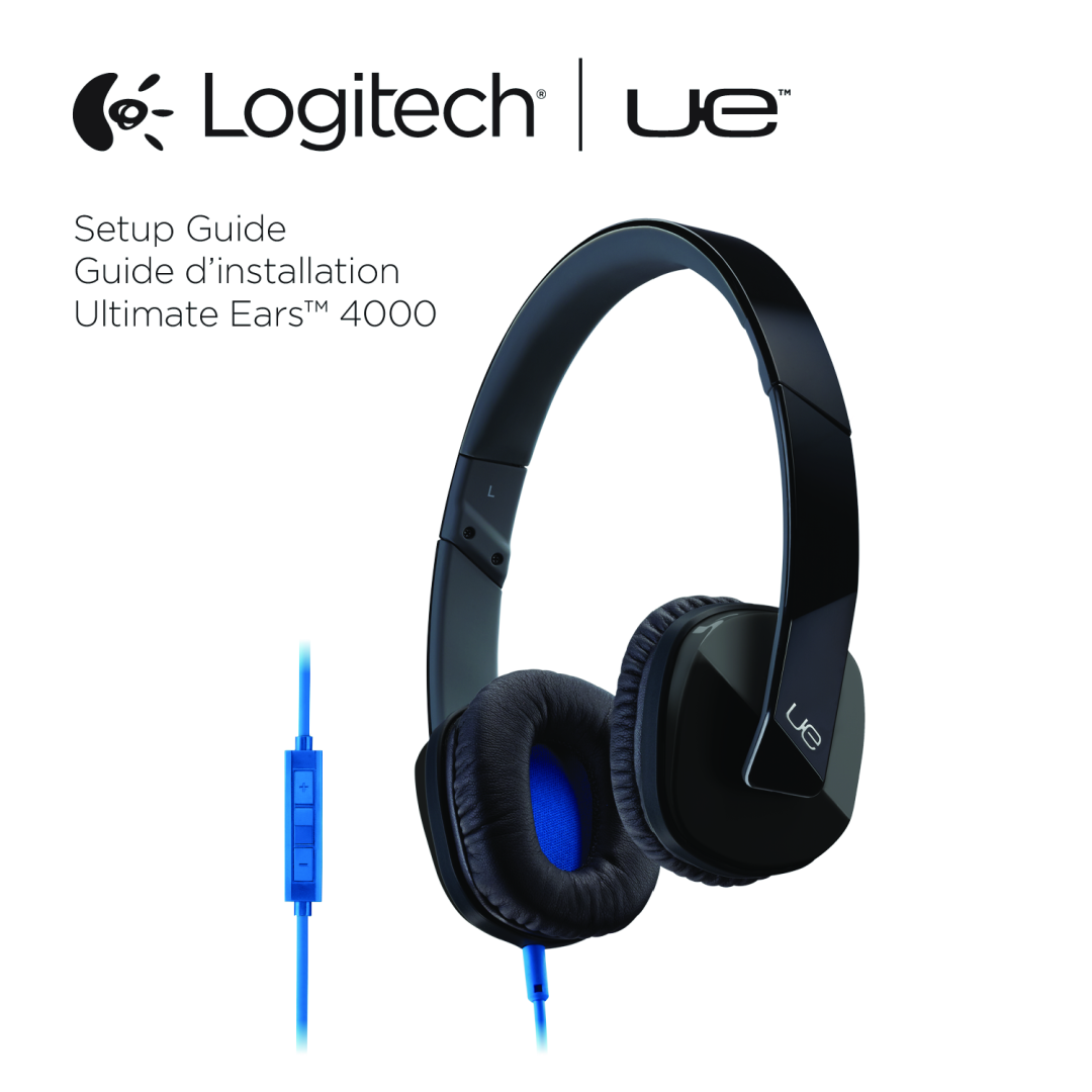 Logitech UE 4000 setup guide Setup Guide Guide d’installation Ultimate Ears 