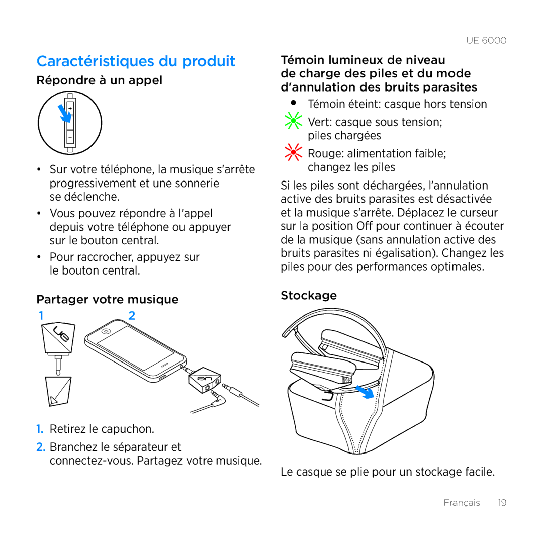 Logitech UE 6000 Caractéristiques du produit, Répondre à un appel, Stockage Le casque se plie pour un stockage facile 