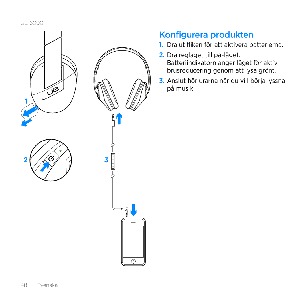 Logitech UE 6000 setup guide Konfigurera produkten, Dra ut fliken för att aktivera batterierna 