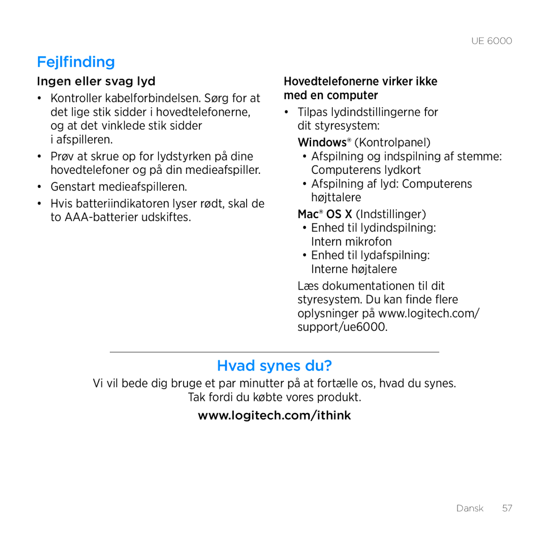 Logitech UE 6000 setup guide Fejlfinding, Hvad synes du?, Ingen eller svag lyd , Afspilleren 
