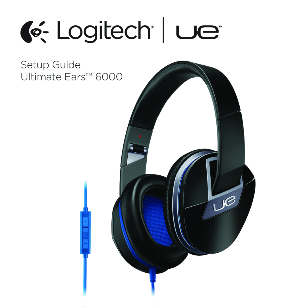 Logitech UE 6000 setup guide Setup Guide Ultimate Ears 