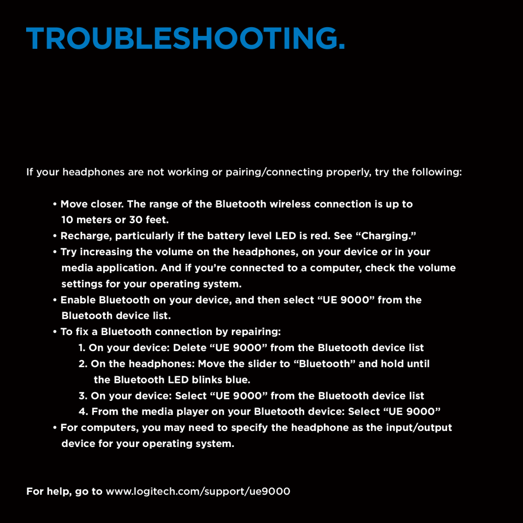 Logitech UE 9000 manual Troubleshooting 