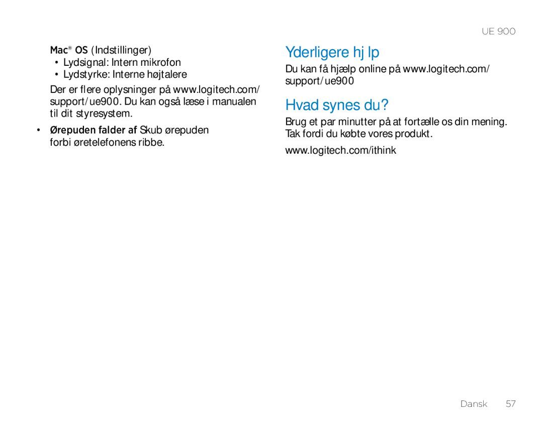 Logitech UE900 manual Yderligere hjælp Hvad synes du? 