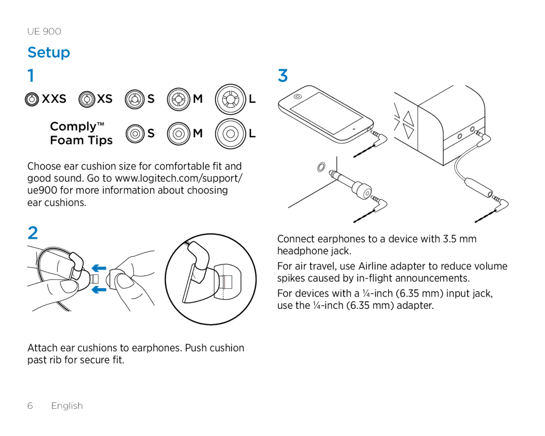 Logitech UE900 manual Setup, XXS XS S M L Comply Foam Tips 