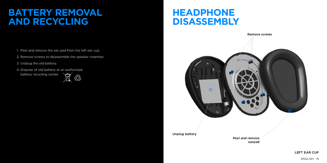 Logitech UE9000 manual Battery Removal Headphone Recycling, Disassembly 