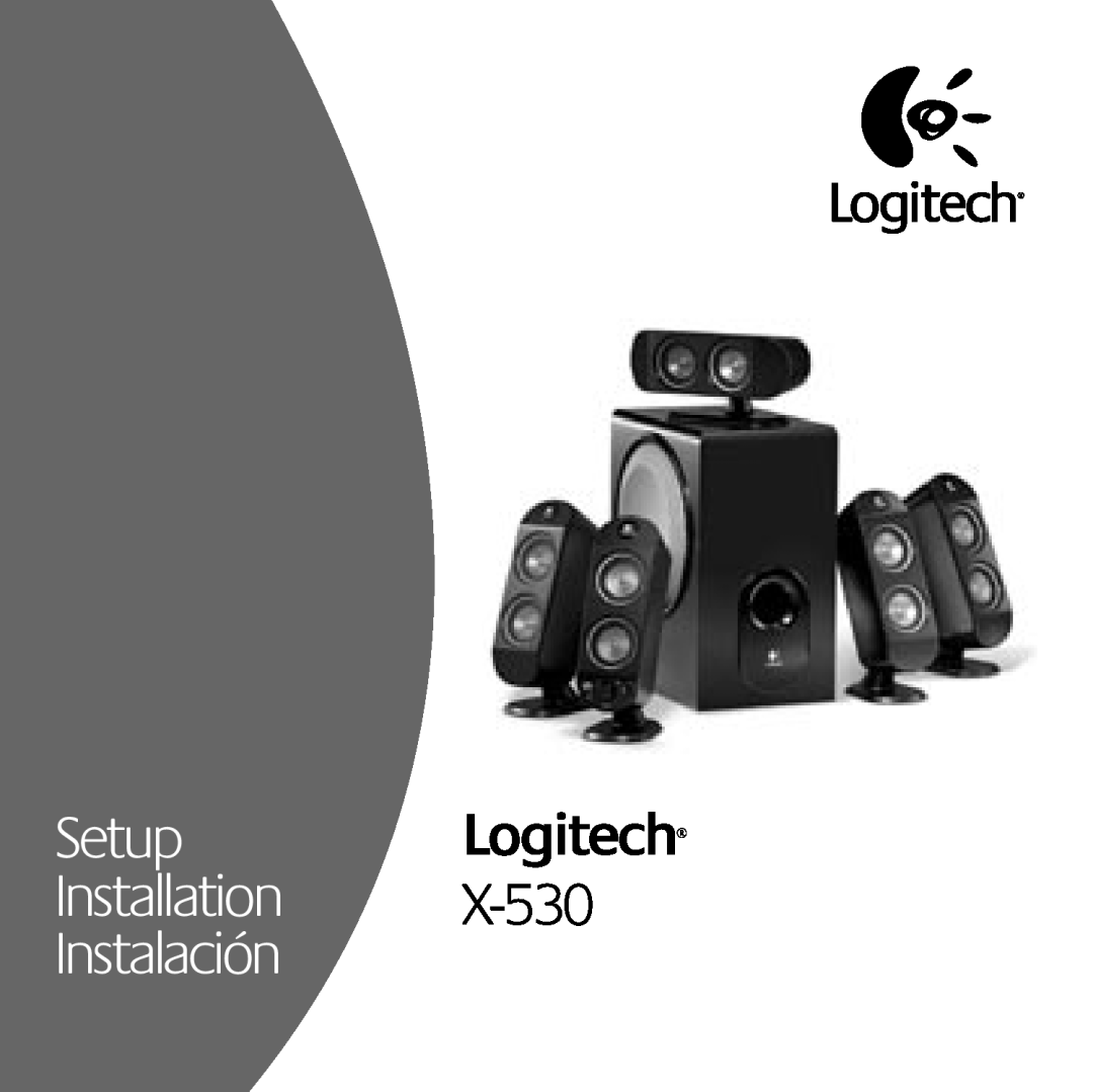 Logitech manual Setup Logitech, Installation X-530 Instalación 