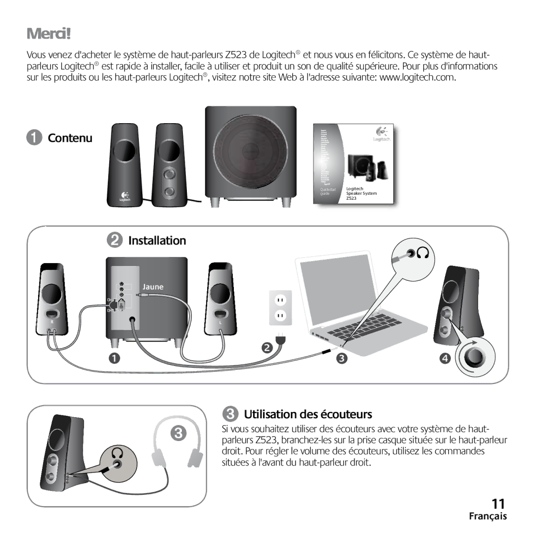 Logitech Z523 quick start Merci, ➊ Contenu ➋ Installation, ➌ Utilisation des écouteurs 