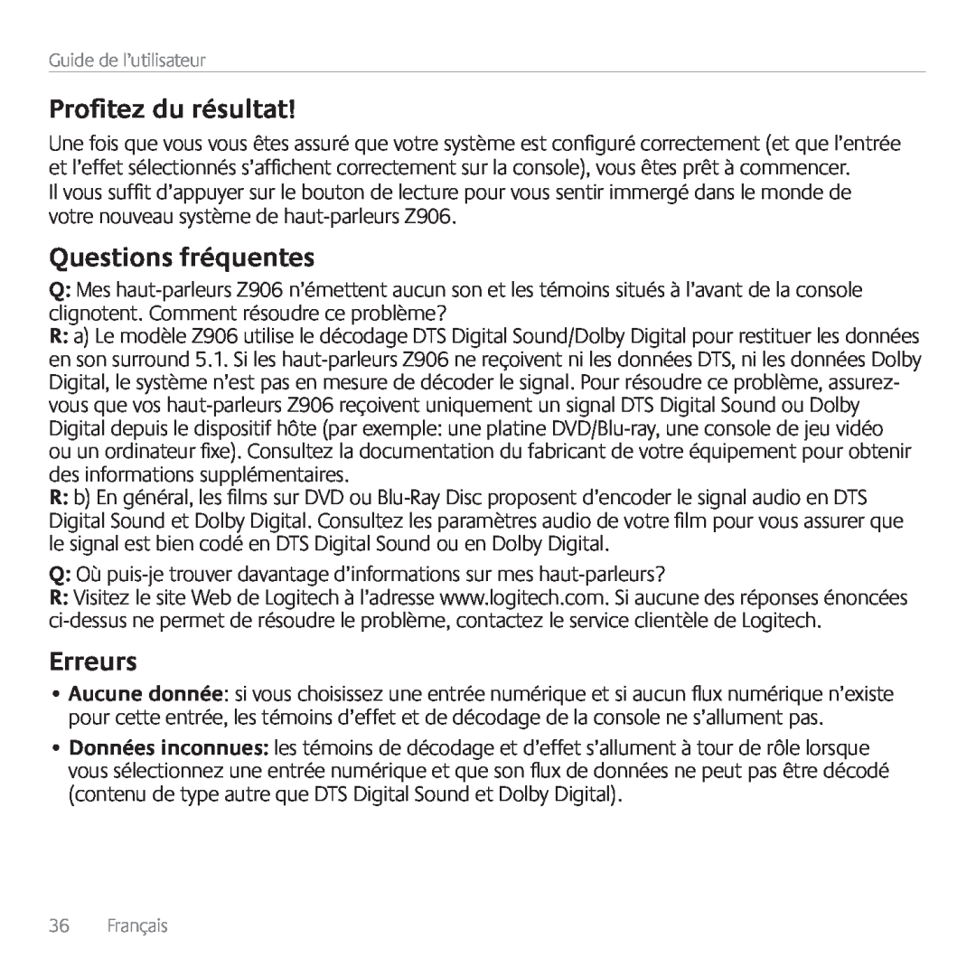 Logitech Z906, 980000467 manual Profitez du résultat, Questions fréquentes, Erreurs, Guide de l’utilisateur, Français 