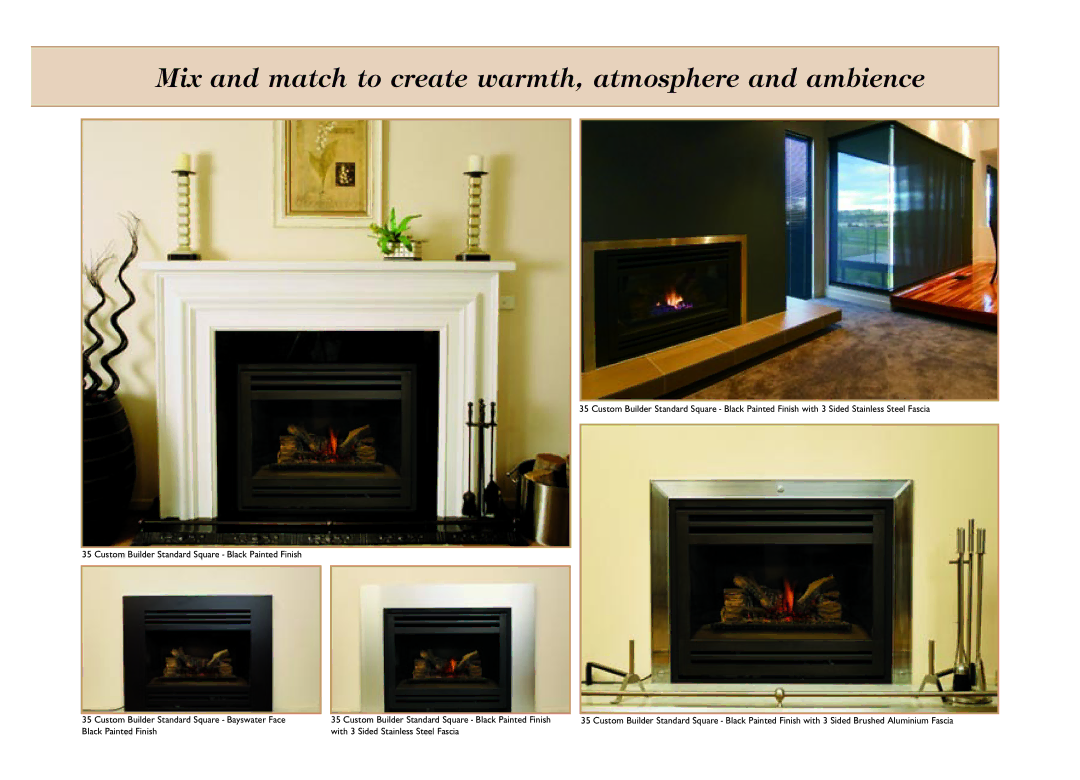 Lopi 35 Custom Builder manual Mix and match to create warmth, atmosphere and ambience 