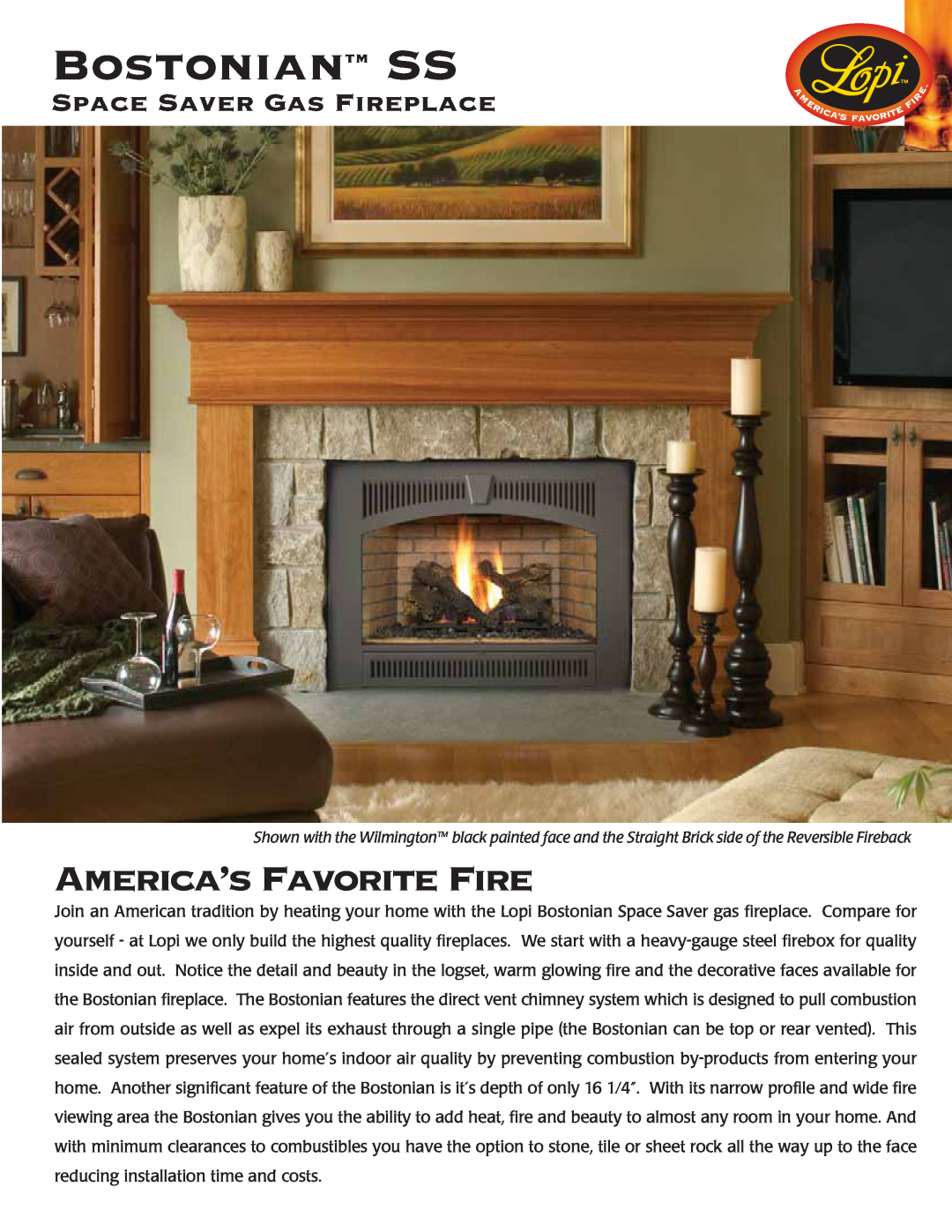 Lopi Bostonian SS manual Bostoniantm SS, Space Saver Gas Fireplace, America’S Favorite Fire 