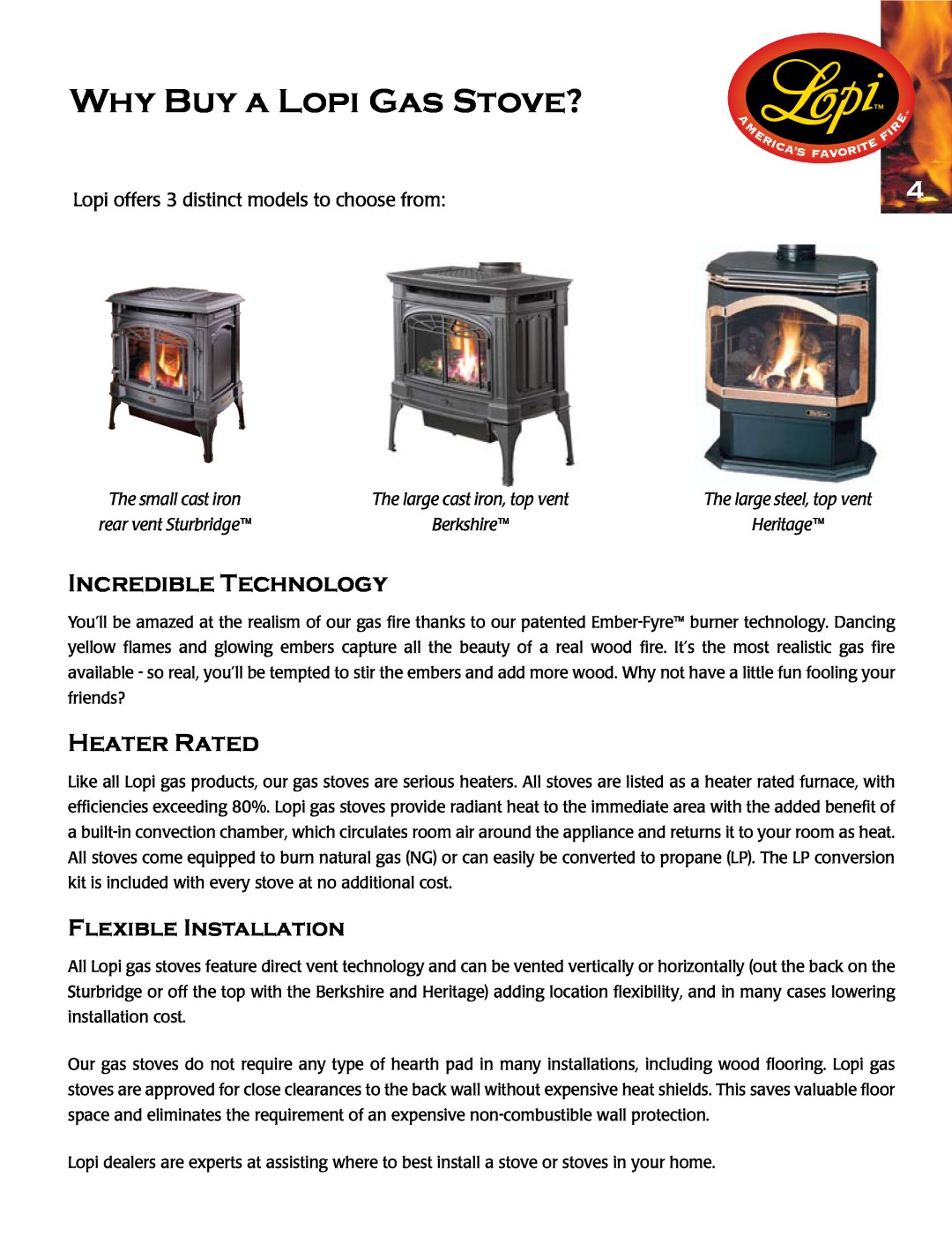 Lopi Gas Stove And Fireplace manual Why Buy A Lopi Gas Stove?, Incredible Technology, Heater Rated, Flexible Installation 