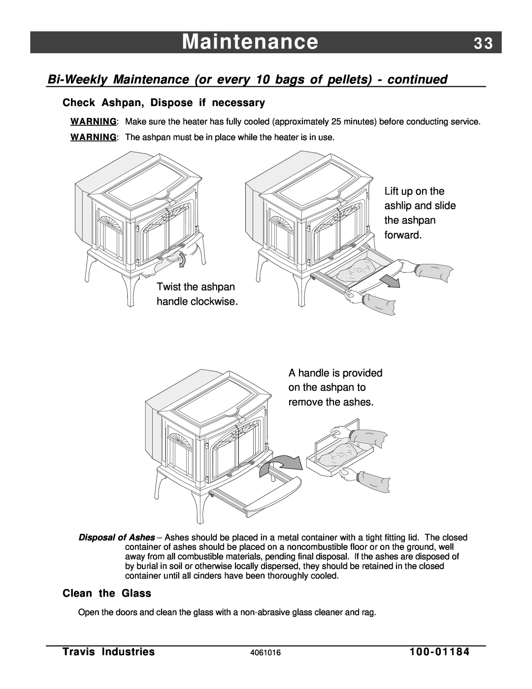 Lopi Leyden Pellet Stove manual Check Ashpan, Dispose if necessary, Clean the Glass, Maintenance3, Travis Industries, 1 0 