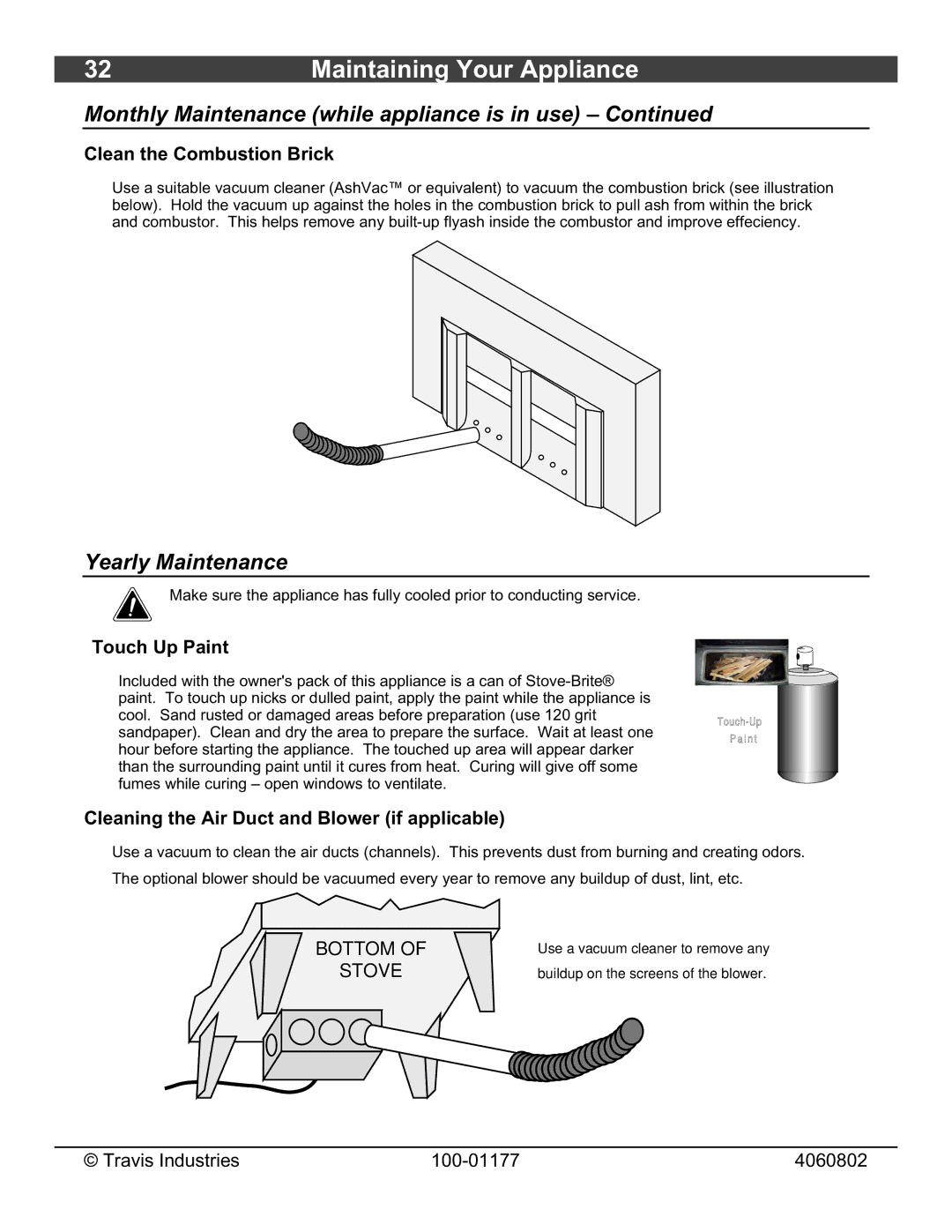 Lopi Stove Yearly Maintenance, Clean the Combustion Brick, Touch Up Paint, Cleaning the Air Duct and Blower if applicable 