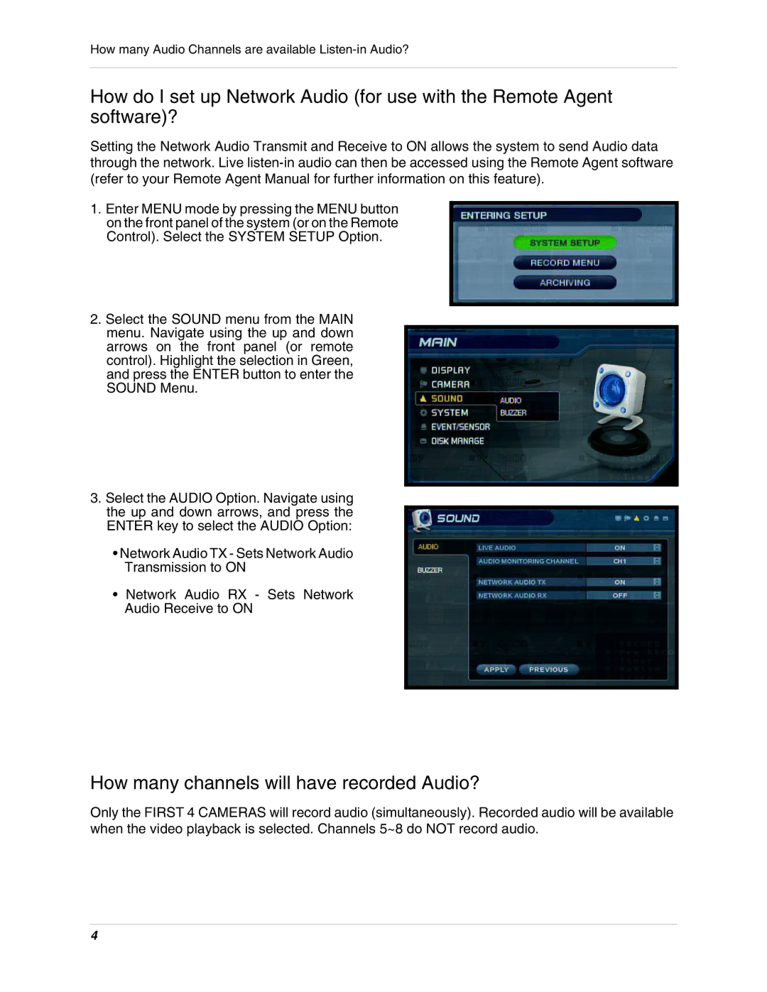 Lorex SG17LD800 manual How many channels will have recorded Audio? 